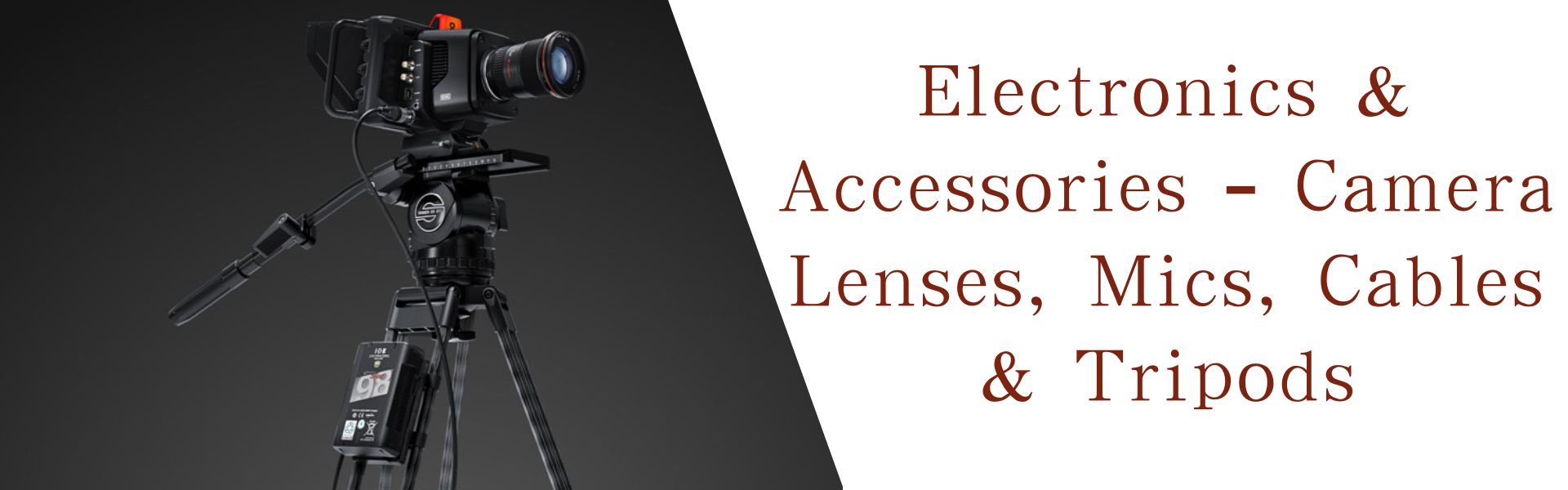 Electronics & Accessories – Camera Lenses, Mics, Cables & Tripods